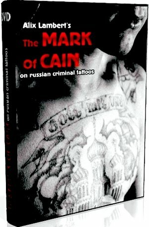 The Mark of Cain : О Российских преступных татуировках (2000) DVDRip