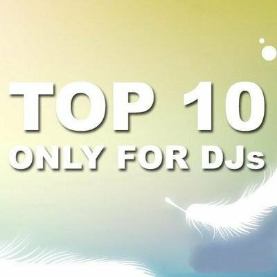 TOP 10 Only For Djs (10.01.2011)